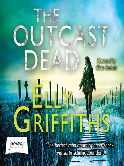 Title details for The Outcast Dead by Elly Griffiths - Wait list